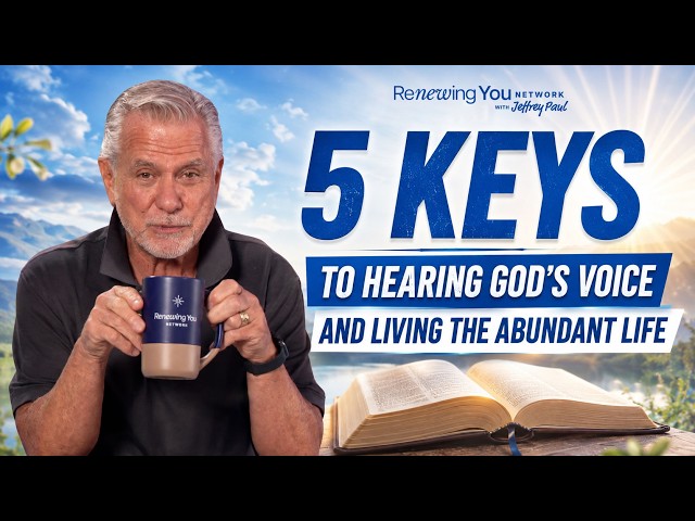 The 5 Keys To Hearing God's Voice & Living The Abundant Life [Master Class]