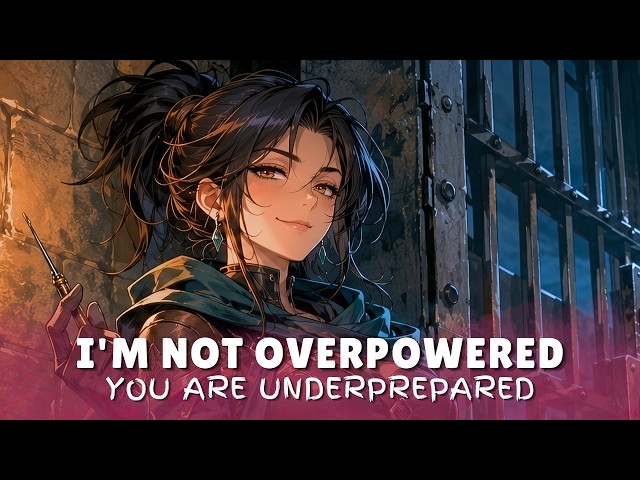 I'm Not Overpowered. You Are Underprepared | Funny D&D Rogue Song | Most Underrated Member