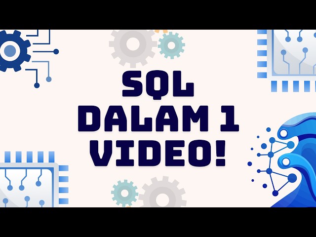 SQL Dasar Lengkap | CREATE TABLE, INSERT, SELECT, JOIN, UPDATE & DELETE