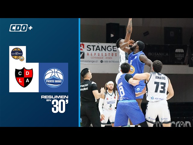 🏀 30' Highlights: Las Ánimas vs Puerto Varas - Week 1 Clausura Liga CHERY by Cecinas Llanquihue