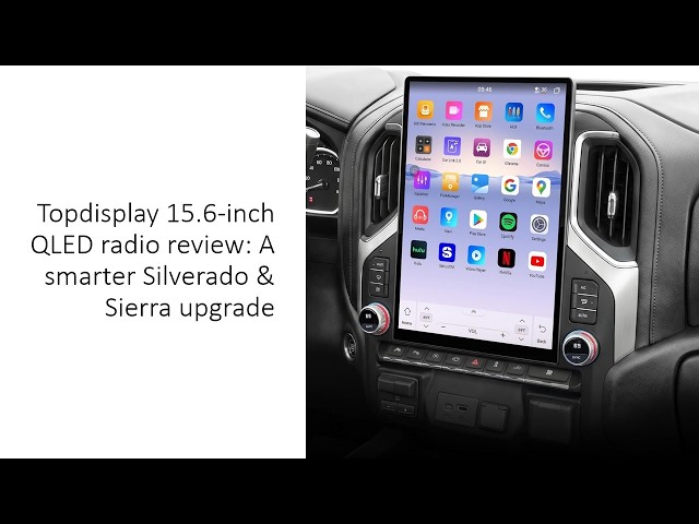 Topdisplay 15.6‑inch QLED radio review: A smarter Silverado & Sierra upgrade