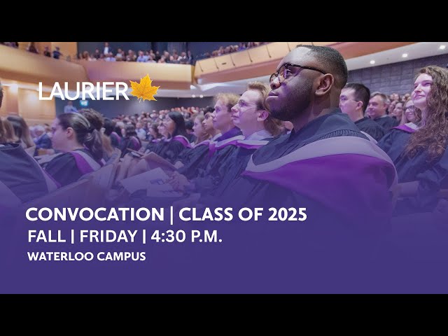 Fall Convocation - Waterloo - Friday 4:30 p.m.