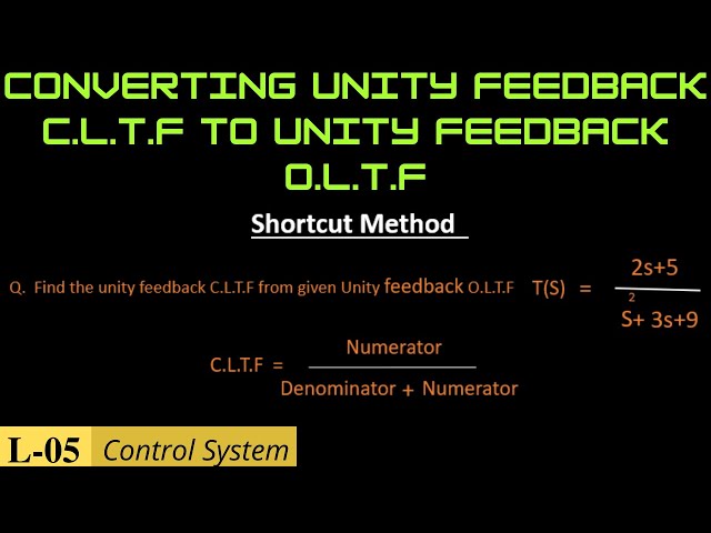 close loop T.F to Open loop T.F ( SHORTCUT TRICK)  Lecture-05  |GATE ECE| GATE EE| GATE IN|