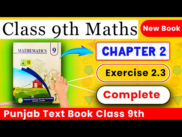 NEW BOOK Exercise 2.3 Complete || Chapter 2 || 9th Class Maths