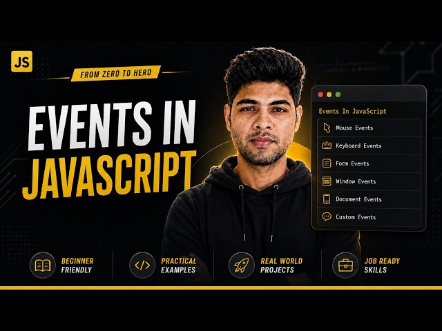 JavaScript Full Course 2026 🚀 #17: Events In JavaScript | Master Click/Key/Logic Interactive & Alive