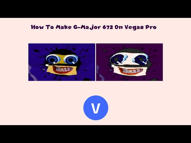 How To Make G-Major 672 On Vegas Pro