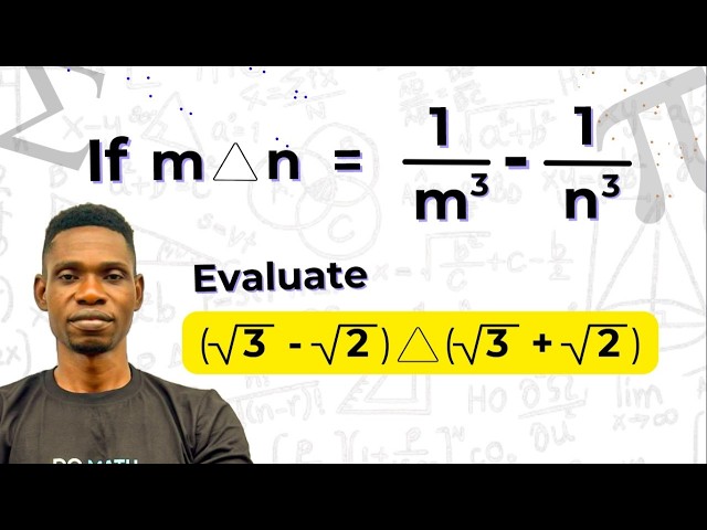 Binary Operations | WAEC Further Maths 2026 Theory Q1 | Evaluate (√3 - √2) △ (√3 + √2) | GCE Prep