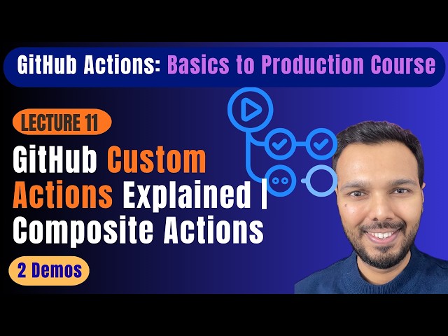 GitHub Custom Actions Explained | Composite Actions with 2 Demos