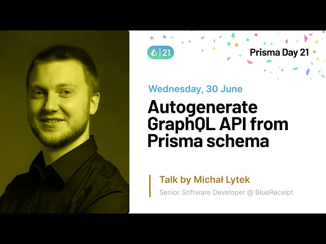 Autogenerate GraphQL API from Prisma schema - Michał Lytek | Prisma Day 2021