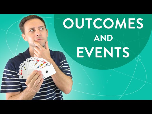 Outcomes and Events