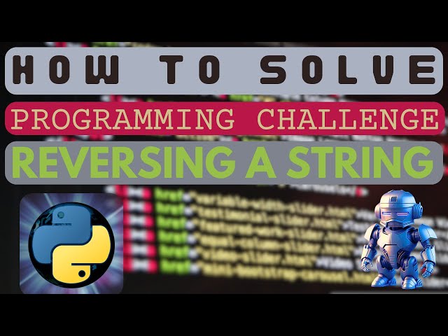 Reversing a String - #how  to Solve - #programming #challenge