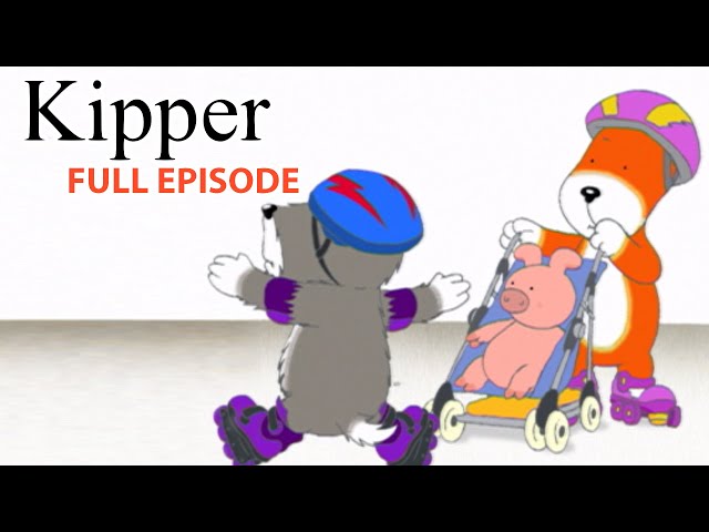 Skates | Kipper the Dog | Season 5 Full Episode | Kids Cartoon Show