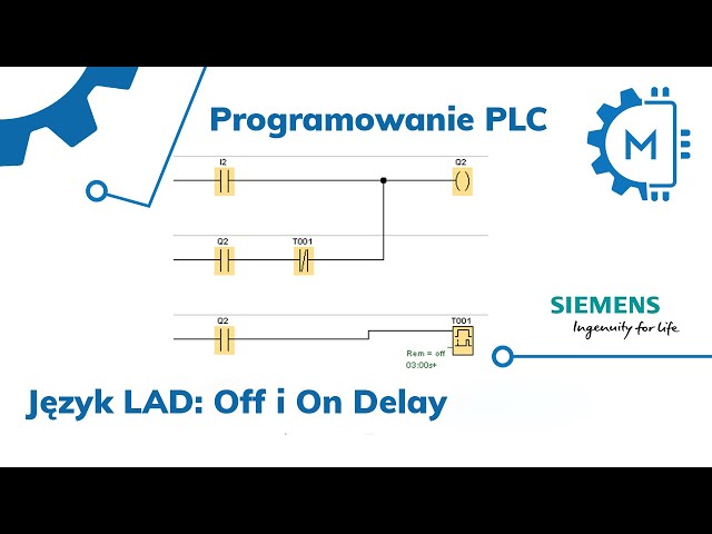 Programowanie PLC w języku LAD Tutorial: Off i On Delay