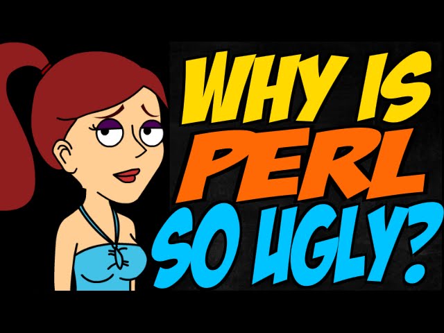 Why is Perl so Ugly?