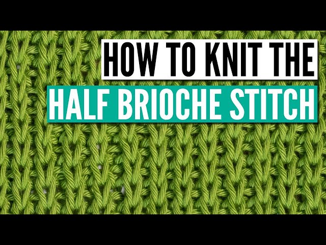 How to knit the half brioche stitch pattern - step by step tutorial