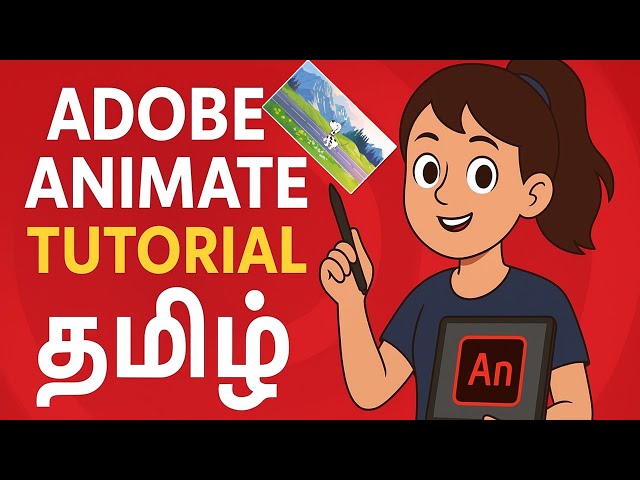 Adobe Animate Tutorial in Tamil | Beginners Complete Guide