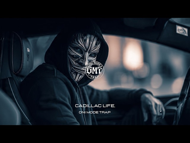 OMT - Cadillac Life [GANGSTER TRAP]