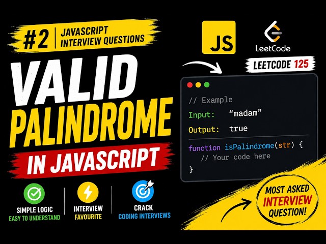 #2 Valid Palindrome in JavaScript | JavaScript Interview Questions | LeetCode 125