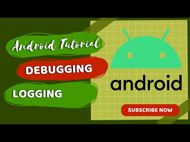Android Studio Debugging Tutorial