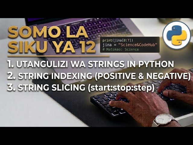 12.Utangulizi wa string na String Indexing katika python somo la 12
