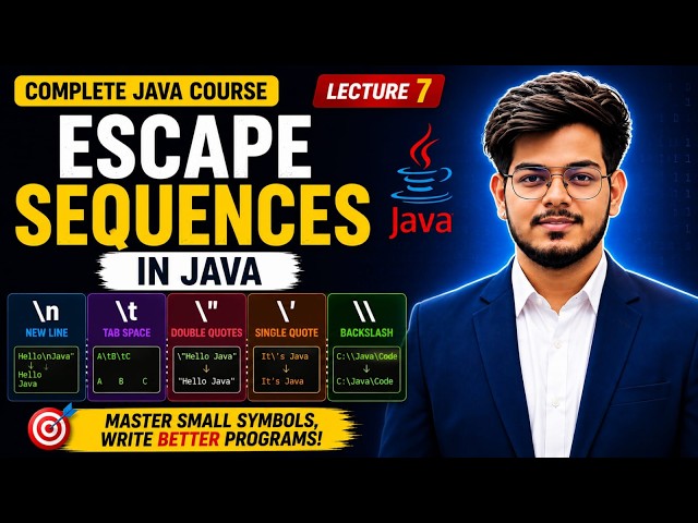 Escape Sequences in Java | New Line, Tab, Quotes, Backslash | Java Course in Hindi | Lecture 7