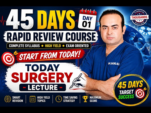 45 Days Rapid Review Course | Surgery Lecture | Start Your Revision Today!
