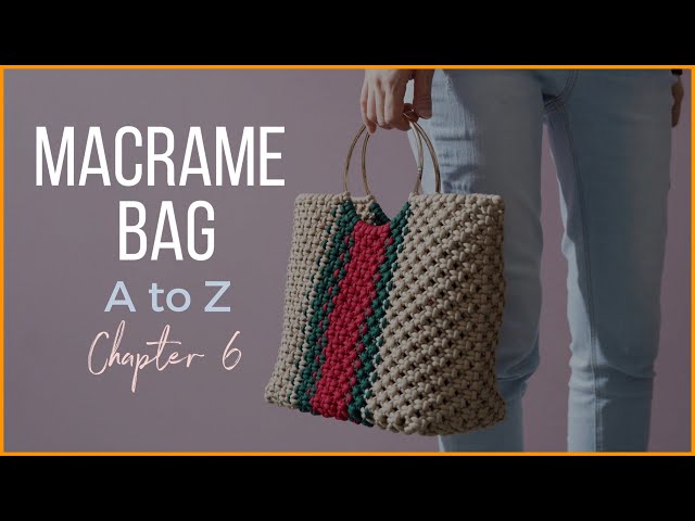 [Eng sub]Macrame Bag A to Z - Chapter 6 / Making a Macrame Handbag
