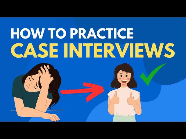 How to Practice Case Interviews by Yourself 3X Better