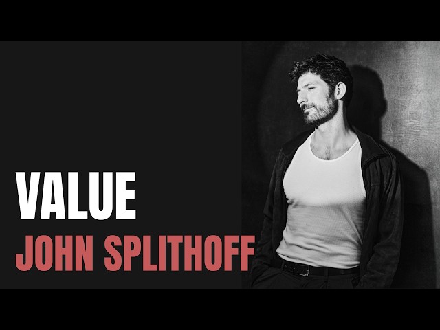 John Splithoff - Value