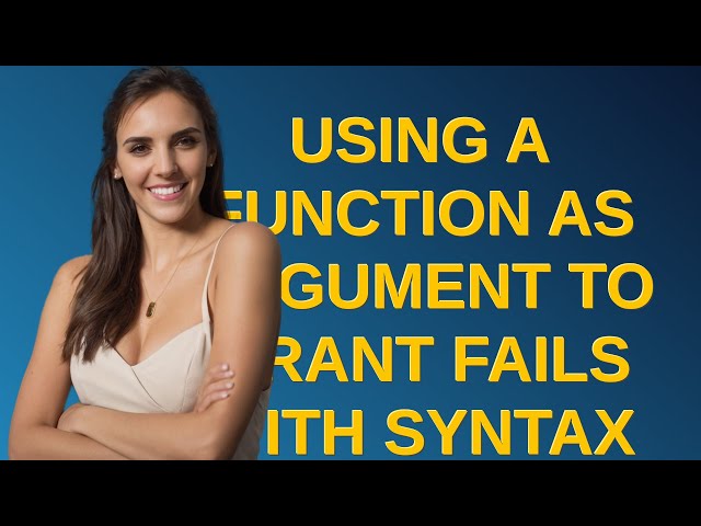 Dba: Using a function as argument to GRANT fails with syntax error