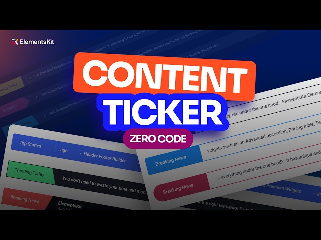 How to Add a Content Ticker to Your Elementor Website | ElementsKit