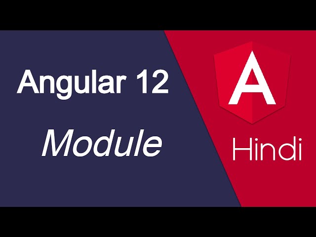 Angular 12 Hindi tutorial #9 what is module