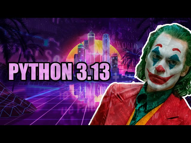 Python 3.13 / What's New?