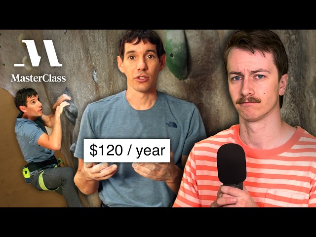 I took Alex Honnold's Masterclass and it was painful