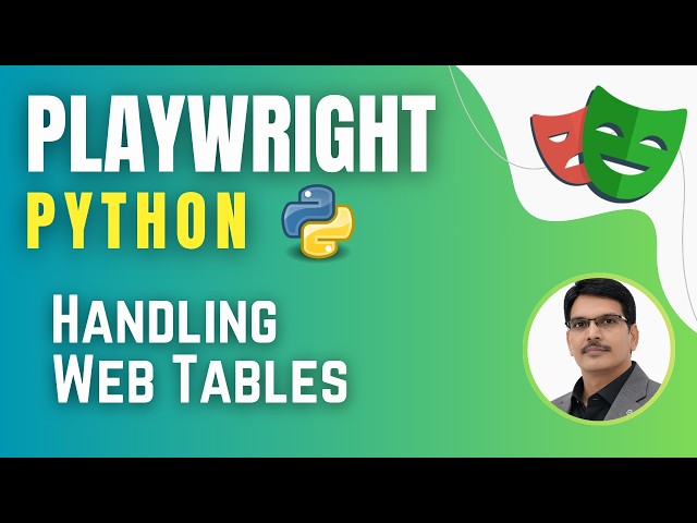 Playwright with Python & Pytest | Handling Web Tables ( Session 8)