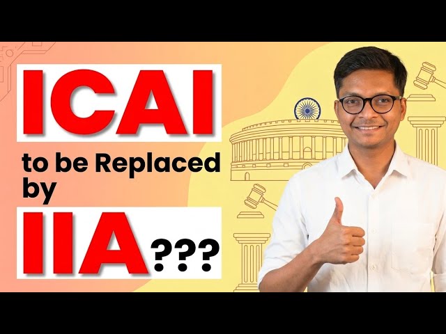 ICAI to be Replaced ? - What is IIA ? -  Statutory update for CA CS CMA Students