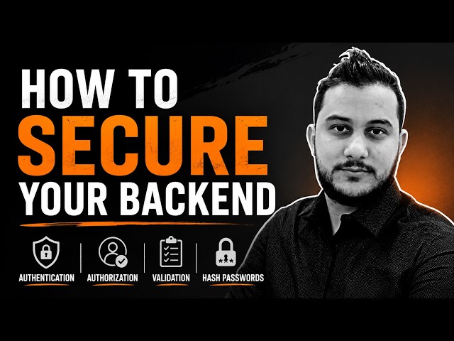 How To Secure your Backend (Authentication, Authorization, Validation, Hashing)