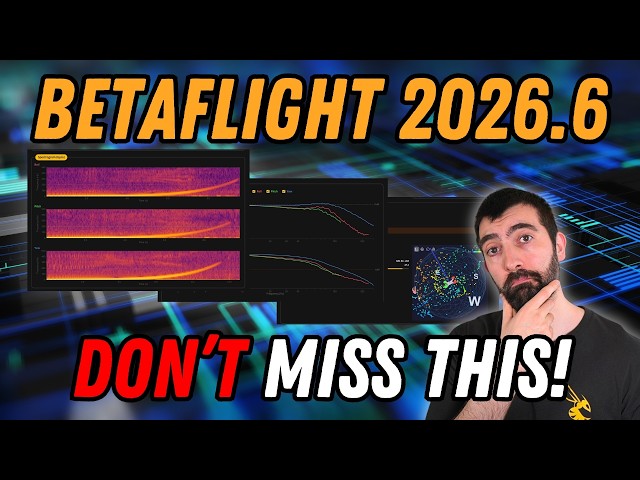 BETAFLIGHT 2026.6 is OUT! (Everything You Need to Know)