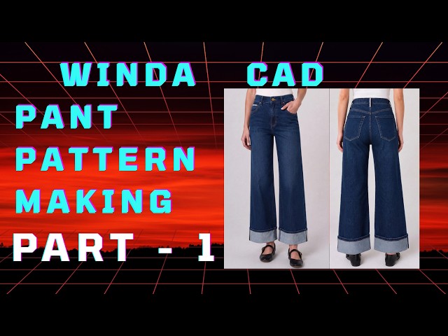 Winda CAD Tutorial – Pant pattern making Easy Guide for Beginners Part-1