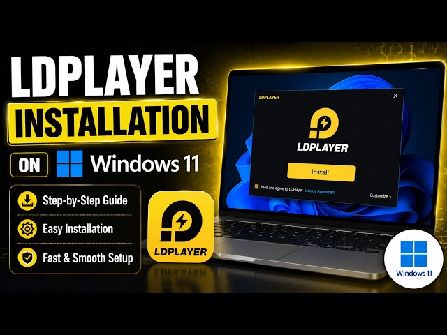 How to Install LDPlayer on Windows 11