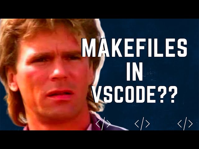 Makefile Support in Visual Studio Code - Makefile VSCode  Tutorial
