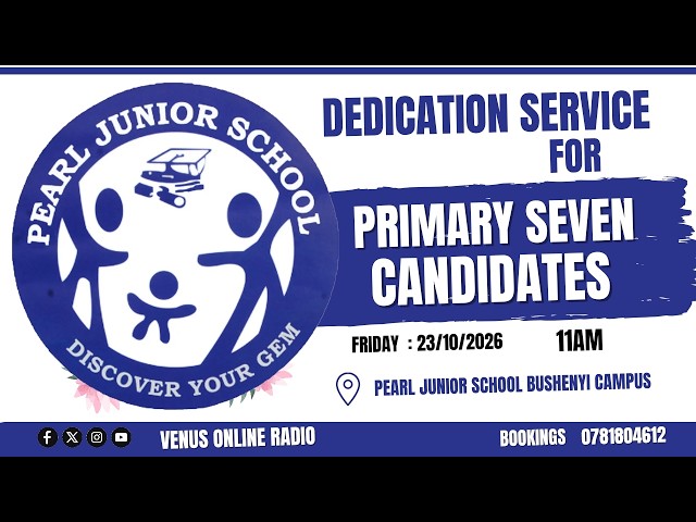 PEARL JUNIOR SCHOOL BUSHENYI DEDICATION SERVICE 23/10/2026