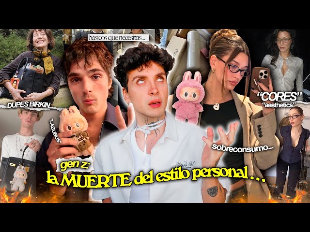 la MUERTE del ESTILO PERSONAL en la Generación Z...CRISIS de IDENTIDAD, sobreconsumo & uniformidad