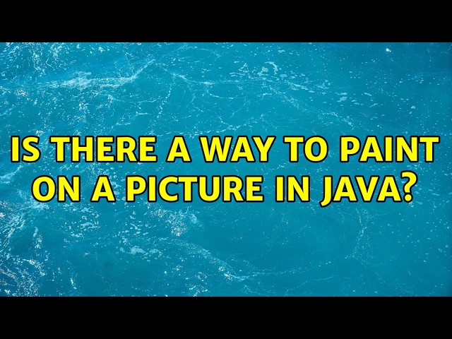 Is there a way to paint on a picture in Java?