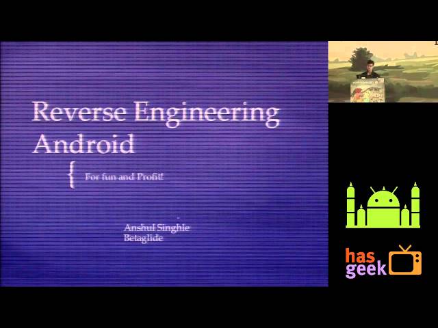 Reverse Engineering Android Apps for fun and profit