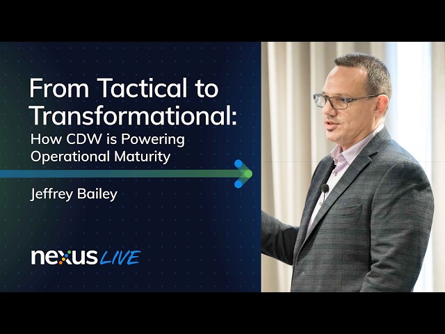 From Tactical to Transformational: How CDW is Powering Operational Maturity with ScienceLogic