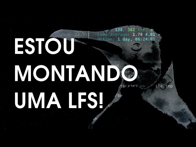 BORA MONTAR UMA LFS? (LINUX FROM SCRATCH)