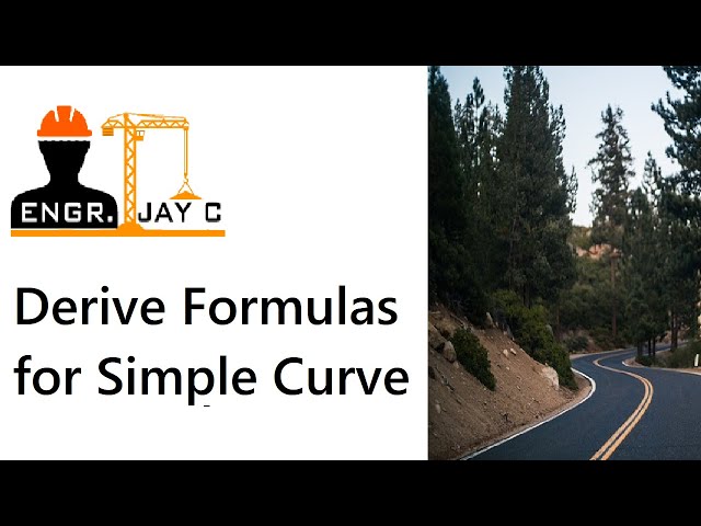 Highway Engineering | Simple Curve, Derivation of Formulas Part 1 of 2