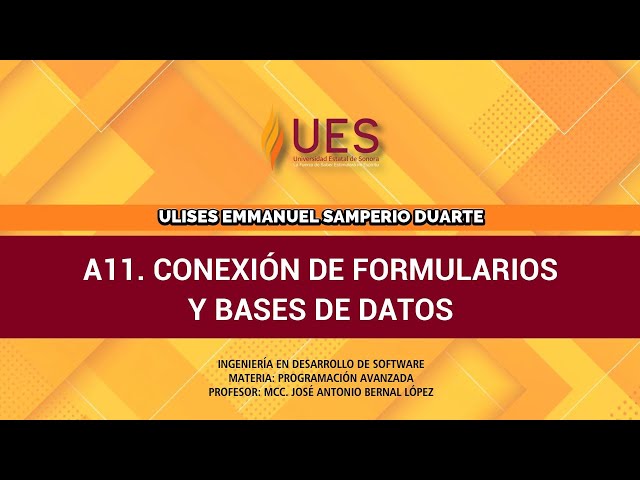 A11. PA - CONEXIÓN DE FORMULARIOSY BASES DE DATOS