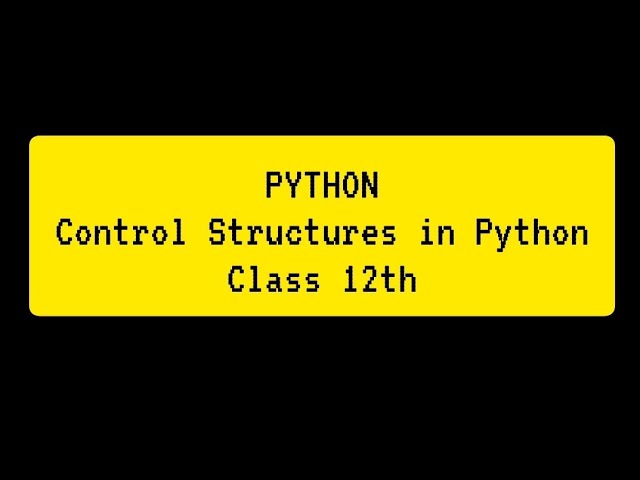Control Structures in Python